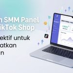layanan SMM Panel TikTok Shop Terbaik